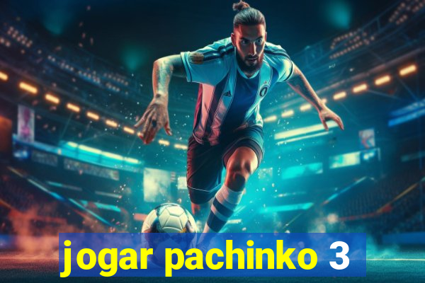 jogar pachinko 3